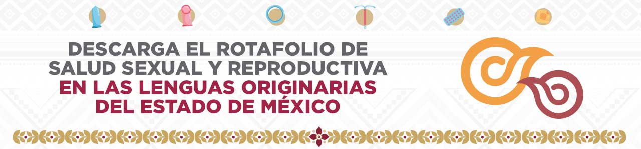 Salud Sexual y Reproductiva en las Lenguas Originarias del Estado de México.